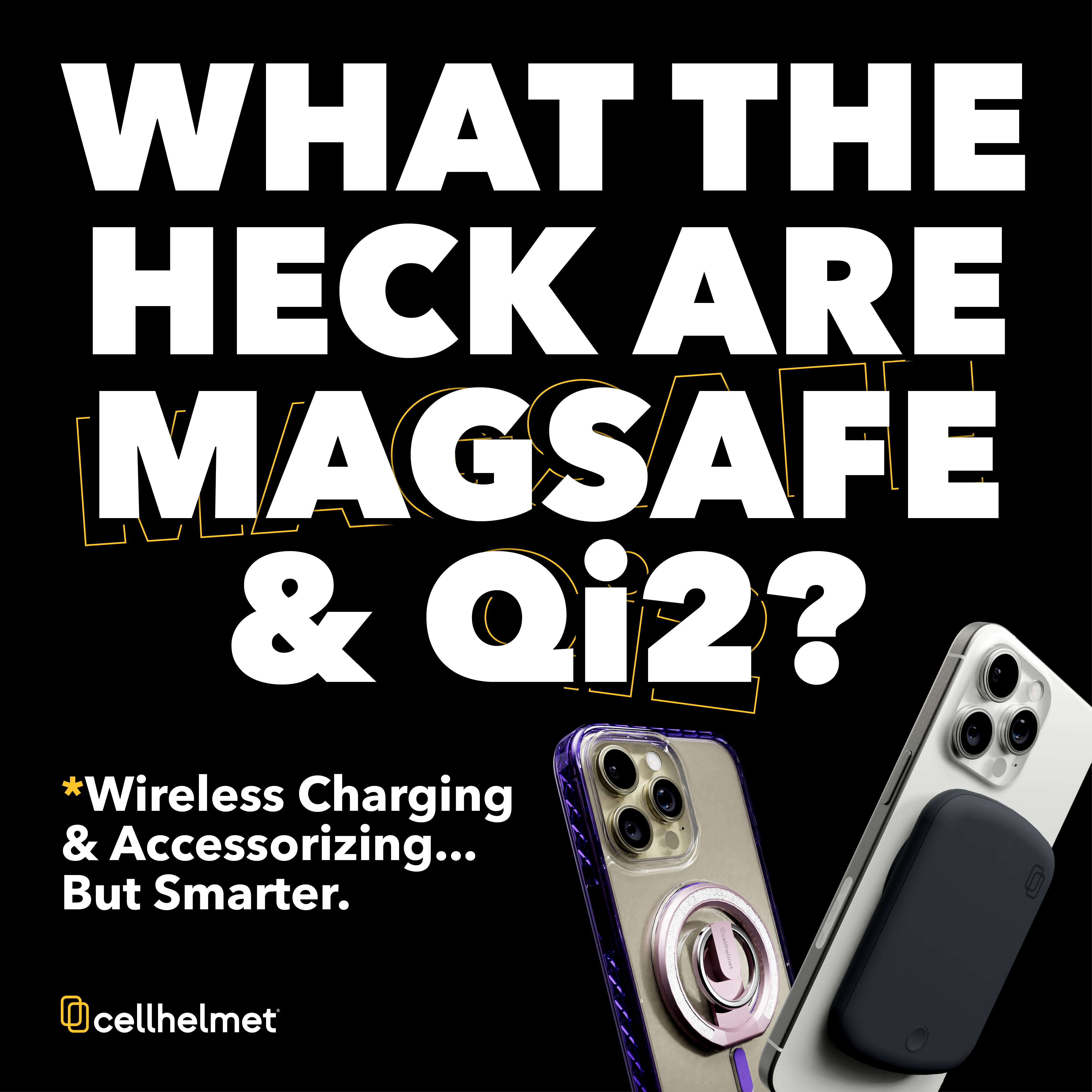 What Is MagSafe & Qi2? A Quick Guide + 5 Must-Have Compatible Accessories from cellhelmet