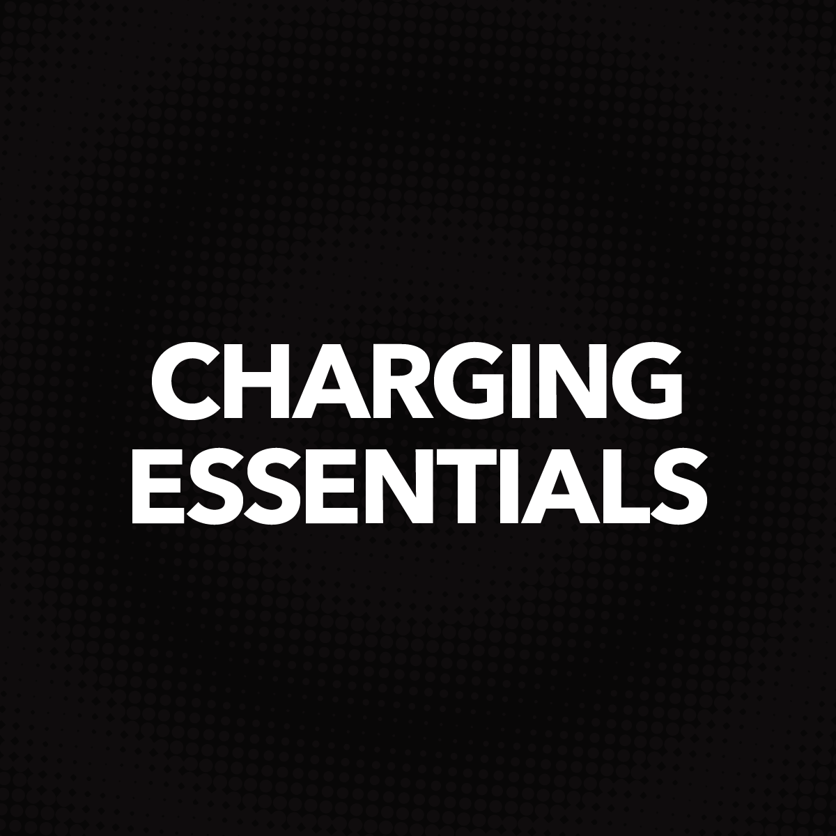 Charging Essentials text